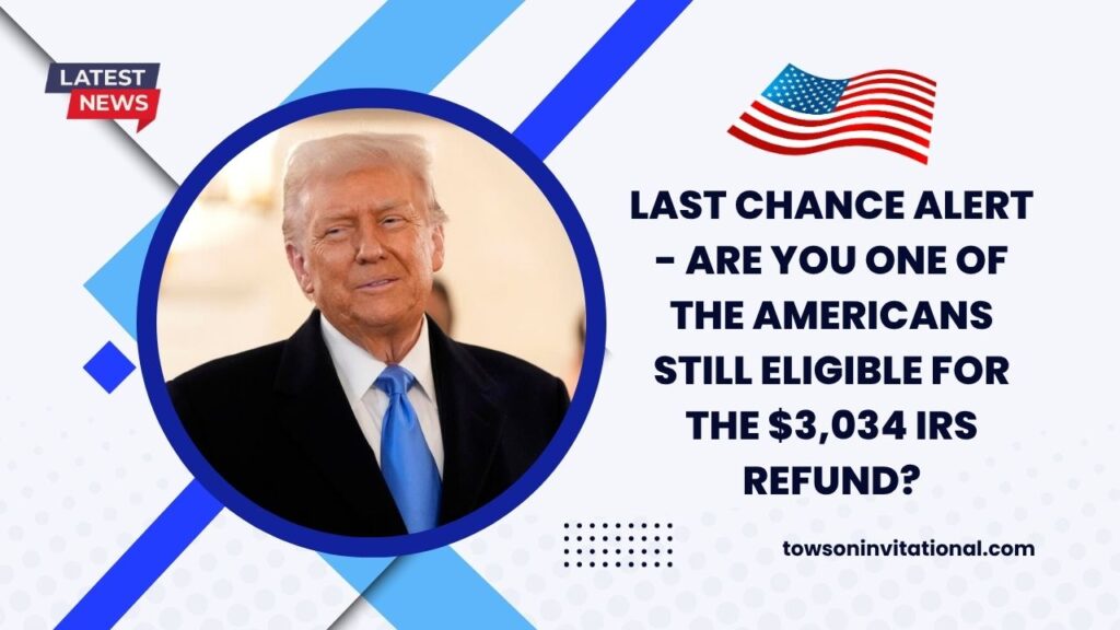 Last Chance Alert - Are You One Of The Americans Still Eligible For The $3,034 IRS Refund?